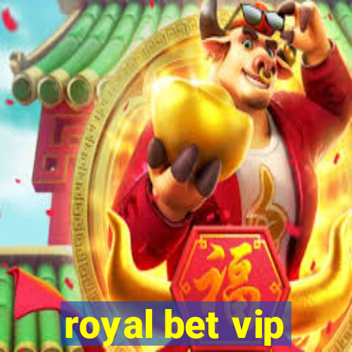 royal bet vip